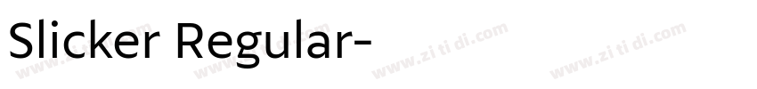 Slicker Regular字体转换 Slicker Regular字体转换